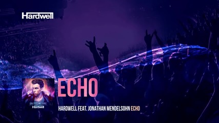 Hardwell feat. Jonathan Mendelson - Echo