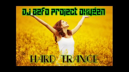 Dj Befo Project - Oxygen (bulgarian trance music)