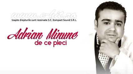 New 2o13 !! Adrian Minune - De ce pleci Manele Noi