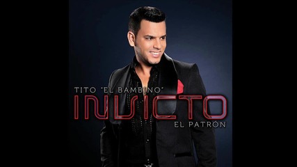 2012 • Tito el Bambino - Tu Olor (invicto) Reggaeton 2012