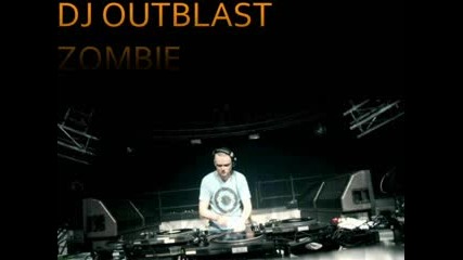 Dj Outblast - Zombie