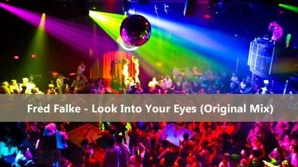 Fred Falke - Look Into Your Eyes (original Mix)