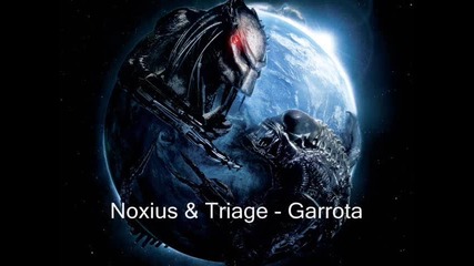 Noxius & Triage - Garrota 
