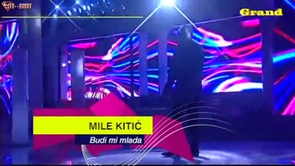 Mile Kitic - Budi mi Mlada / Da da da da da