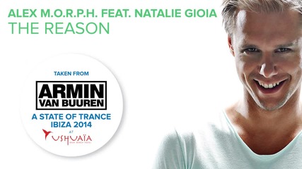 Alex M.o.r.p.h. ft. Natalie Gioia - The Reason