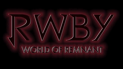 Rwby Volume 2: World of Remnant 2 Kingdoms