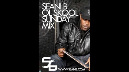 Seani B Ol Skool Rnb Mix 4th Dec11