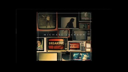 Кралят на попа - Michael Jackson - Breaking News