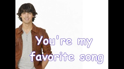 Joe Jonas - You`re My Favorite Song [ft. Demi Lovato] + Lyrics