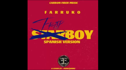*2016* Farruko - Starboy ( Spanish remix )