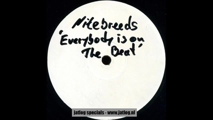 Nitebreeds -everybody Is On The Beat