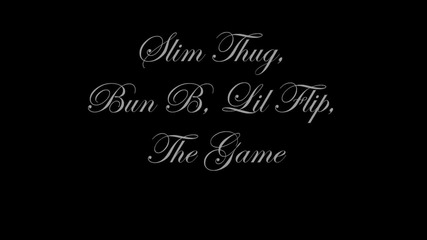 Slim Thug ft. Bun B , Lil Flip & The Game - Come Get Me [ remix ] [ hd 1080p ]