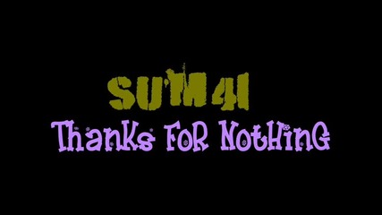 Sum 41 *thanks For Nothing* 