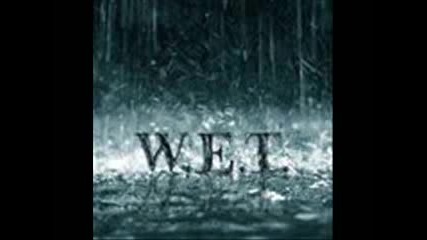 W.e.t. - One Day at a Time - W E T 2009 