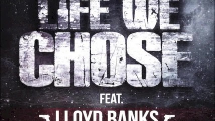 Havoc ( Mobb Deep ) Feat. Lloyd Banks - Life We Chose