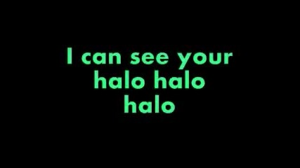Beyonce - Halo [lyrics]