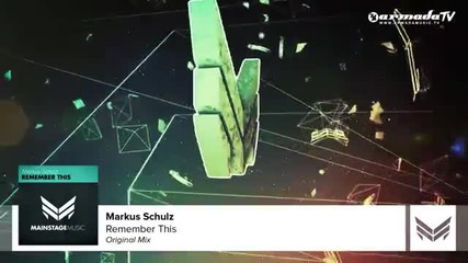 Markus Schulz - Remember This (original Mix)