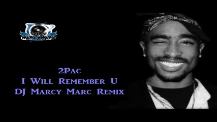 2pac - I Will Remember U (will U Me) 2014