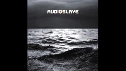 Audioslave - Yesterday To Tomorrow
