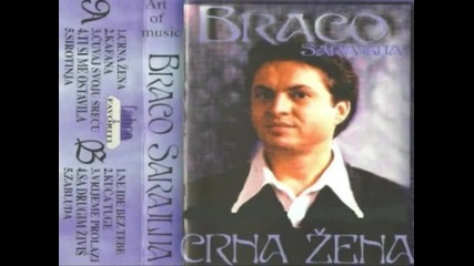 Braco Sarajlija - Crna Zena