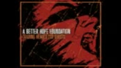A Better Hope Foundation - The Widowmaker