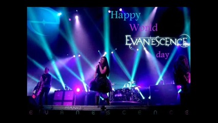 Happy world Evanescence day!!!
