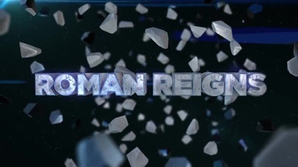 Roman Reigns Entrance Video - Роумън Реинс