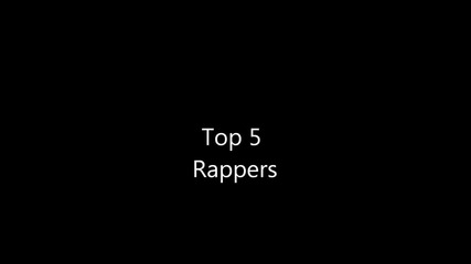 Top 5 Rappers