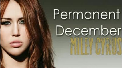 Miley Cyrus Permanent December 