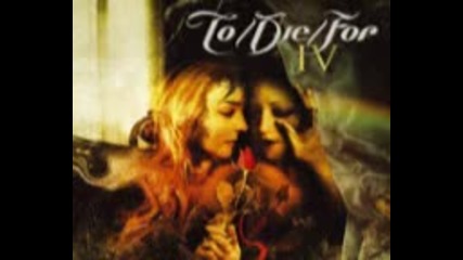 To Die For - Iv (full album2005)