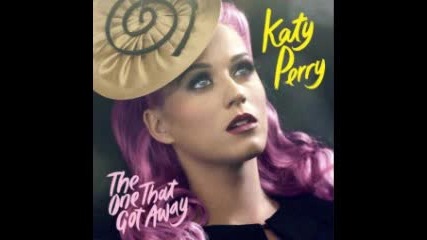 Katy Perry - The One That Got Away
