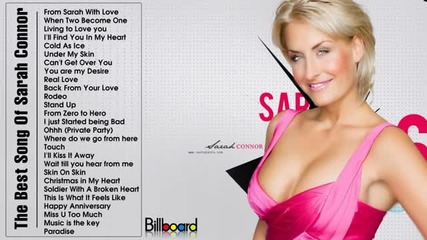 Сара Конър - Най-добри хитове - Sarah Connor's Greatest Hits - Update 2014 [full Songs]