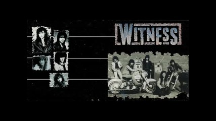 Witness - Let Me Be The One