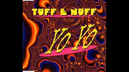 Tuff E Nuff - Yo Yo (extended Mix)