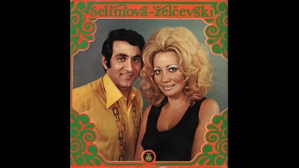 Selimova Zelcevski - Mojto Libe Na Pecalba Odi