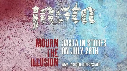 Jasta - Mourn The Illiusion