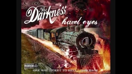 The Darkness - Hazel Eyes