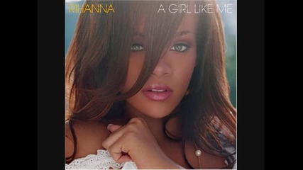 16 - Rihanna - Culda Been The One 