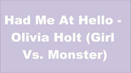 Had Me At Hello - Olivia Holt-lyrics