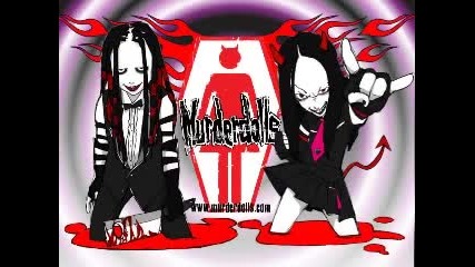 Murderdolls - Evil is good 