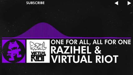 [dubstep] - Razihel & Virtual Riot - One For All, All For One [monstercat Release]