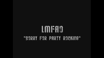Lmfao-sorry for Party Rocking