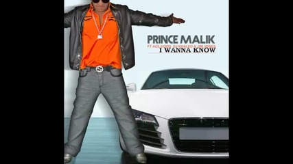 *2013* Prince Malik ft. Ace Hood, Dj Khaled & Jim Jones - I wanna know ( Remix )