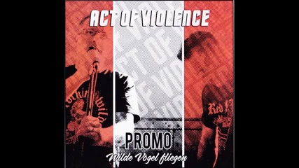 Act of Violence - Feuer und Flamme