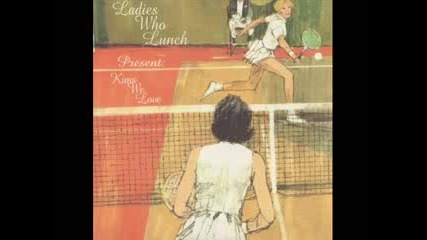 Ladies Who Lunch - Bull In The Heather 
