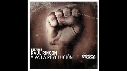 Raul Rincon - Viva La Revolucion - Dr. Kucho! Remix