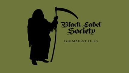 Black Label Society - Grimmest Hits [2018, Full Album]