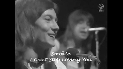 Smokie - I Cant Stop Loving You