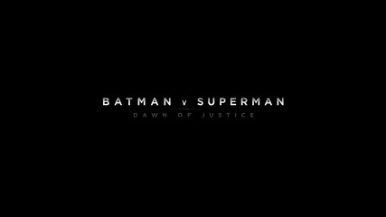 Batman v Superman_ Dawn of Justice _
