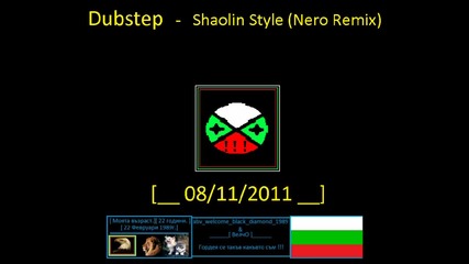 ! #[__ Dubstep - Shaolin Style (nero Remix) __]# !